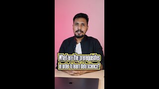 What are prerequisities to learn Data Science #datascience #datasciencejobs #shorts #youtubeshorts