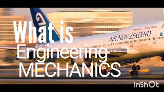 What is Engineering Mechanics | GATE MECHANICAL Engineering