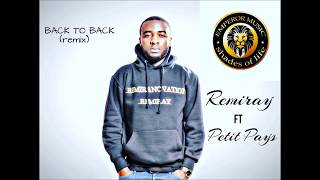 REMIRAY - BACK TO BACK ft. PETIT PAYS (Official Audio)