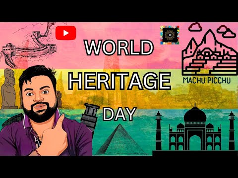 Honoring Our Past, Protecting Our Future: World Heritage Day