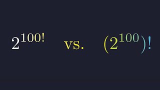 Which is Bigger 2^(100!) vs (2^100)! - A Surprising Math Problem