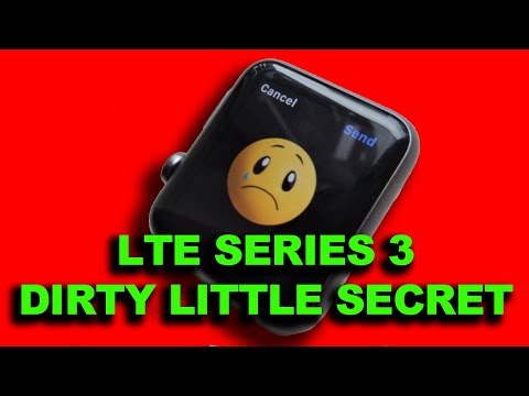 Apple Watch Series 3 LTE Dirty Secret!!!