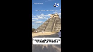 Tourist arrested after running up Mexican pyramid