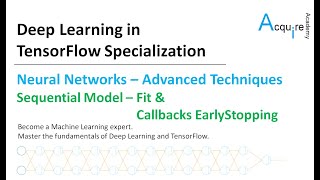 Deep Learning in TensorFlow #3 L10 - Sequential Model - Fit Function and Callbacks (EarlyStopping)