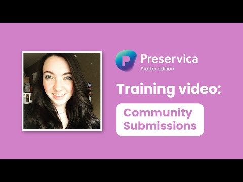 How to manage Community Submissions with Preservica Starter