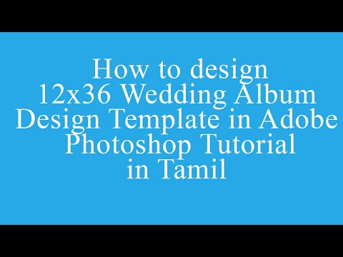 Wedding Album Designing Tutorial | Best 2021 FREE PSDs for Photoshop | Tamil