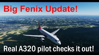 After the big Update - How good is the Fenix A320 now?