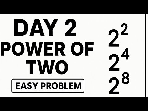 👉 "LeetCode Power of Two Problem | Day 2 | 100 Days LeetCode Challenge | Easy DSA Problem"
