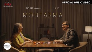 Mohtarma Official Music Video I Ab Mujhe Ishq Karna Aata Hai (EP) I Rekha Bhardwaj I Alif