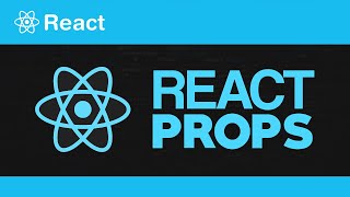 React Props Explained - With an Example project [2020]