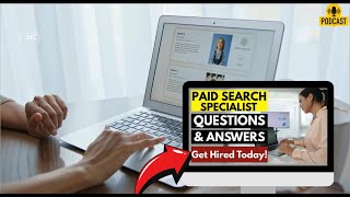 Paid Search Specialist Interview Questions and Answers | How To Ace Your Interview Successfully