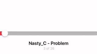 Nasty c-problems Zulu man with some power