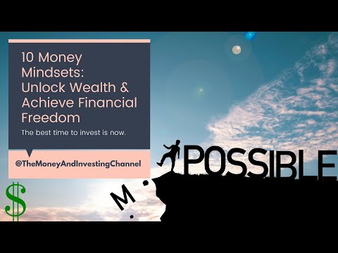 10 Money Mindsets to Unlock Wealth & Achieve Financial Freedom in 2024 🚀