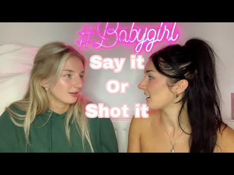 SAY IT OR SHOT IT