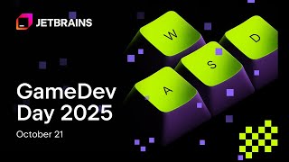 JetBrains GameDev Day 2025