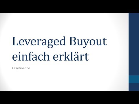 LEVERAGED BUYOUT einfach erklärt / LEVERAGE EFFEKT einfach erklärt | einfach erklärt