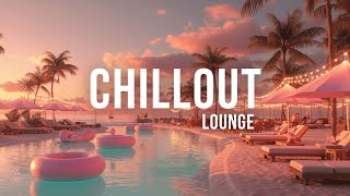 Sunset Chillout Music 2026 | Balearic Lounge Mix | Tropical Chill Vibes for Relaxation