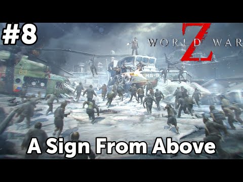 A Sign From Above - World War Z - #8