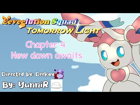 Eeveelution Squad: Tomorrow Light Comic Dub - Chapter 4: New Dawn Awaits