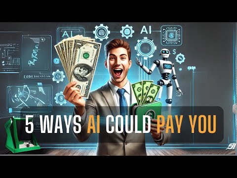 5 Ways AI Could Pay You Without Working