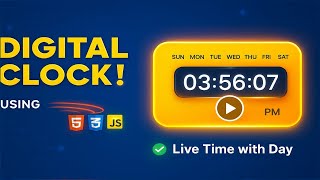 How to Create Digital Clock using HTML,CSS and JavaScript | Display Real Time using JavaScript
