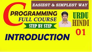 Introduction of C Programming | C Language Tutorial For Beginners | Programming in (Urdu/Hindi) #01