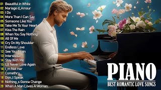 100 Best Beautiful Piano Love Songs Ever - Great Relaxing Romantic Piano Instrumental Love Songs