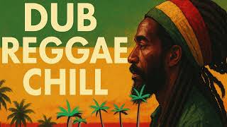 DUB REGGAE CHILL 🌴[1 HOUR] Deep Bass & Echo Vibes