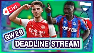 DGW26 DEADLINE STREAM | LIVE Reviews | TRIPLE CAPTAIN ACTIVE! | Fantasy Premier League 2025/26