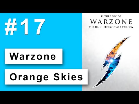 Future Divide - vlog 17 - Orange Skies