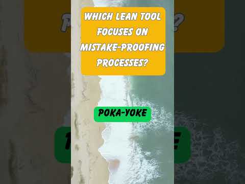 The Protector: I’m a Lean tool that prevents errors before they happen.