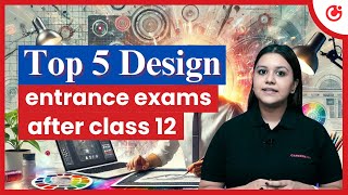 Top 5 Design Entrance Exams After Class 12! 🎓