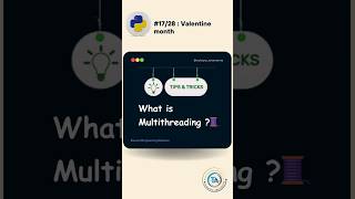 🚀 Day 17/28: Python Multithreading🚀