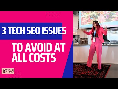 3 Technical SEO Issues to Avoid at All Costs