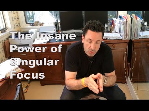 The Insane Power Of Singular Focus
