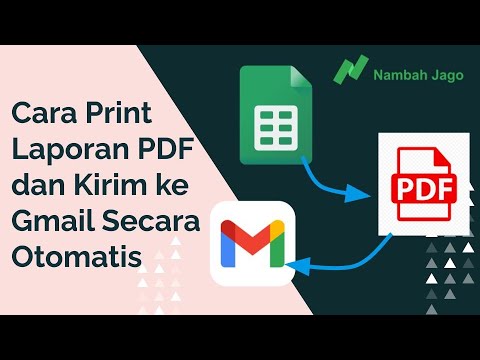 Cara Print Laporan PDF dan Kirim ke Gmail Secara Otomatis | Tutorial Google Sheet
