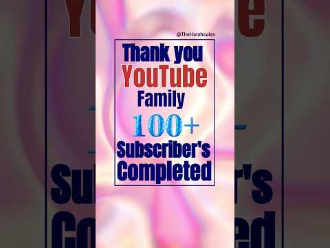 100+ subscribers completed Thank you YouTube family!!! #shorts #viralshorts #family