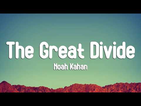 Noah Kahan - The Great Divide (Lyrics)
