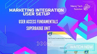 Marketing Integration User Setup At User Access Fundamentals Superbadge Unit - Salesforce Trailhead