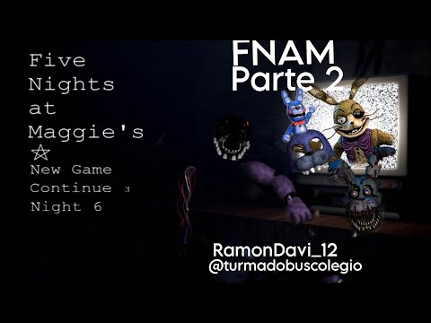parte 2 do FNAM noite 3 e 4