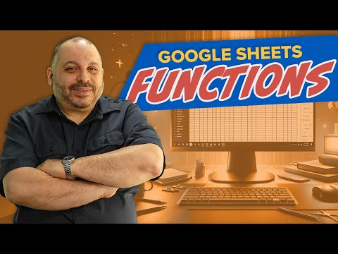 Mastering Google Sheets:  Formulas and Functions for Beginners