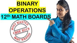 BINARY OPERATIONS- RELATIONS AND FUNCTIONS Class 12th Boards CBSE/ISC 2021