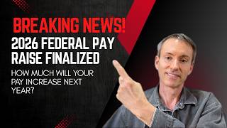 Breaking News: 2026 Federal Pay Raise Finalized