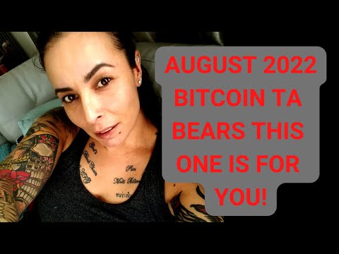 For my Cassandra's - Bitcoin Technical Analyst Aug2022
