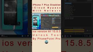 iPhone 7 Plus Disabled iCloud Bypass With Network ios till 15.8.5 Unlock Tool By PhonePoint Pro