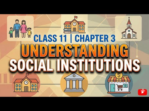 (HINDI) Understanding: Social Institutions class 11 chapter 3 sociology