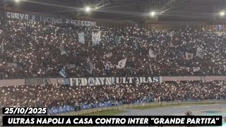 ULTRAS NAPOLI A CASA CONTRO INTER "GRANDE PARTITA" || Napoli vs Inter Milan 25/10/2025