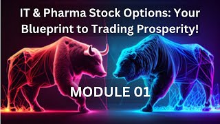 Profiting in Style: IT & Pharma Stock Options Trading Mastery! (MODULE 01 VIDEO 45)