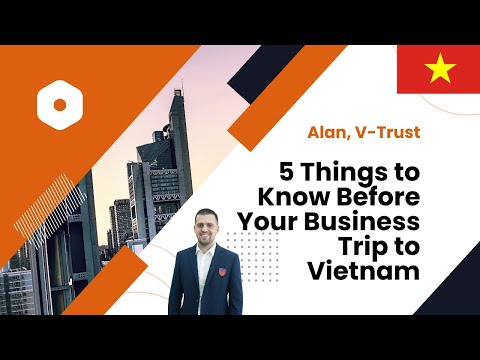 5 Things to Know Before Your Business Trip to Vietnam