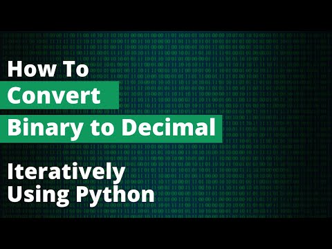 How to Convert Binary to Decimal - Iteratively | Python